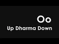 Oo - Up Dharma Down with Lyrics