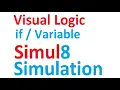 Visual Logic Lesson 1 If Condition Simul8 Simulation