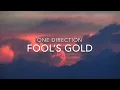Download Lagu Fool’s Gold (Lyrics) - One Direction
