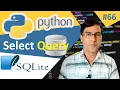 SQLite Select Query Python tutorial for beginners - 66 SQLite Database with Python store data