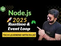 Node js Runtime Event Loop Asynchronous JavaScript in Depth ep 4 techlearningwithRajat