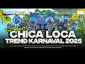 Lagu DJ KARNAVAL 2025 ‼️ DJ CHICA LOCA VIRAL TIKTOK FULL BASS • DJ ALVIN DISCJOKEY