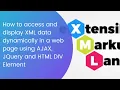 How to access and display XML data dynamically in a web page using AJAX JQuery and HTML DIV Element
