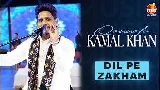 Kamal Khan Dil Pe Zakham Latest Sufi Songs 2025 Qawwali Live Show 2025 MH ONE 