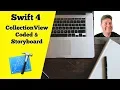 Swift4 UICollectionView in Code and Storyboard Learn How