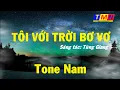 [KARAOKE] Tôi với trời bơ vơ – Tone Nam – Cover by TMN