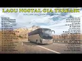 Download Lagu LAGU NOSTALGIA PALING DICARI || LAGU KENANGAN SEPANJANG MASA 2022 | SERING DIPUTAR SOPIR BUS MALAM