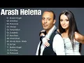Download Lagu Arash Helena Greatest Hits ‖ Best Songs By One Of The Best Artist ‖ Top Songs ‖ Best Songs