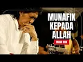 Lagu MUNAFIK KEPADA ALLAH - MBAH NUN