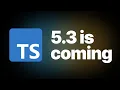 TypeScript 5 3 First Look