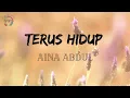 Aina Abdul - Terus Hidup || Lyrics