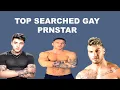 Top 20 Most searched LGBTQ star MrSan