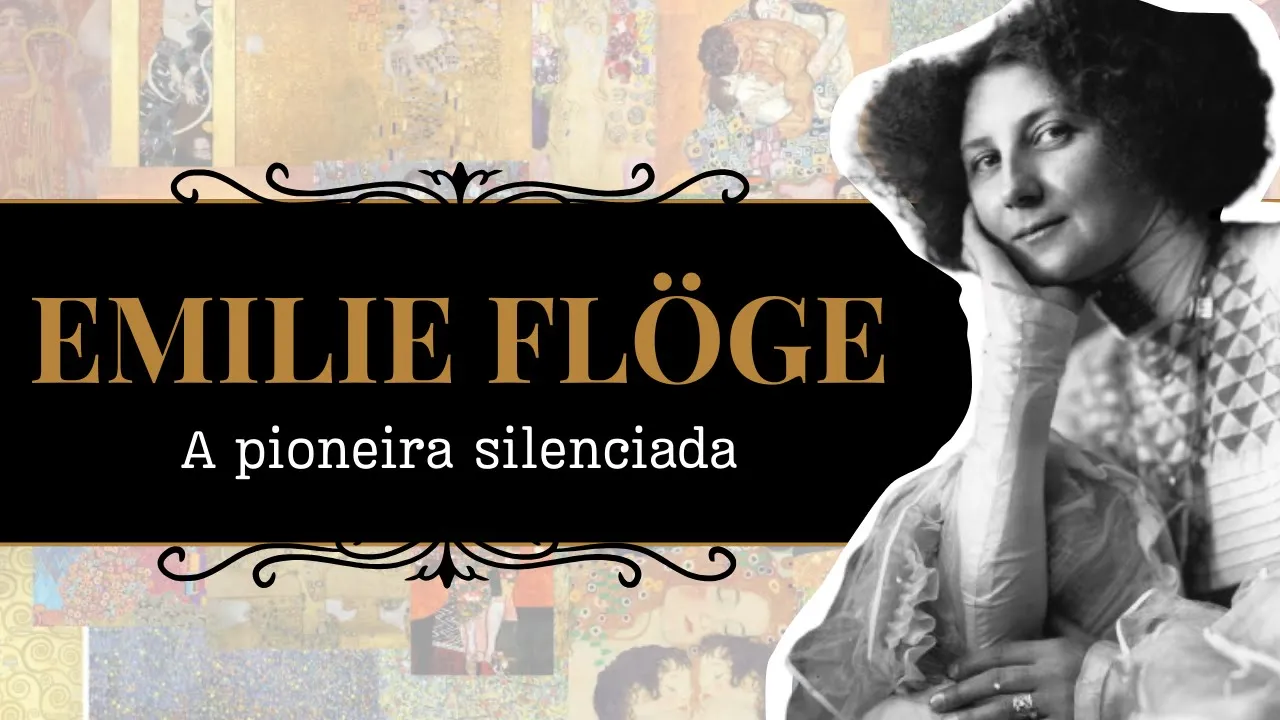 EMILIE FLÖGE - A pioneira silenciada | Série #ModaNaArte (ep.04)