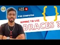 How to put braces Computer Class 10 ICSE Crash course java 10
