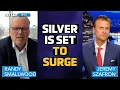 Silver Is Set to Explode, Gold Has Surpassed the Euro - We’re Just Getting Started | Randy Smallwood
