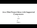 JAVA MINI PROJECT IDEAS JAVA MINI THESIS IDEAS JAVA MINI CODE PROJECT IDEAS