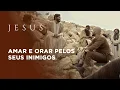 Download Lagu Jesus - A Série | Jesus ensina apóstolos a amar e orar pelos seus inimigos
