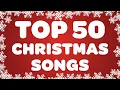 Download Lagu All I Want for Christmas, Feliz Navidad and More!🎄Top 50 Christmas Songs with Lyrics
