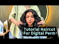 Tutorial Haircut for Best Digital Perm Result Easy to learn