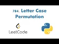 784 Letter Case Permutation Python LeetCode