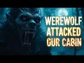Download Lagu A REAL WEREWOLF ATTACKED ME WHILE I WAS AT THE CABIN