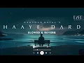 Haaye Dard (Slowed + Reverb) | Darshan Raval | Dard