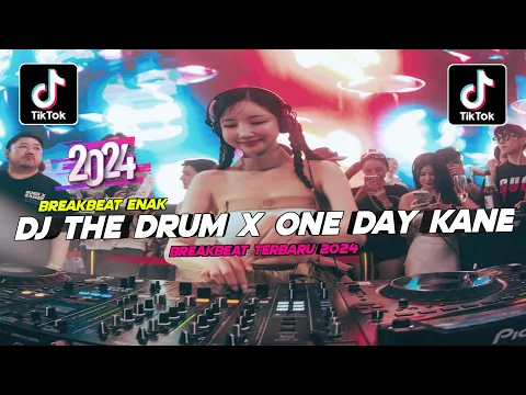 Download MP3 DJ THE DRUM X ONE DAY X YA ODNA (SLOW+REVERB) BREAKBEAT FULL BASS VIRAL TIK TOK TERBARU 2024