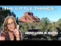 The Little Things that Drive Me Crazy About Living In Sedona AZ