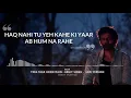 Download Lagu Arijit Singh - Tere Yaar Hoon Main ( Slowed Reverb ) | Trending Lofi Song | AK STUDIO