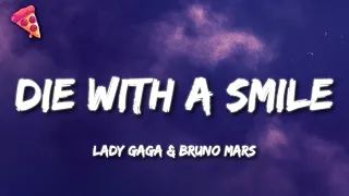 Lady Gaga Bruno Mars Die With A Smile Lyrics 