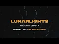 Download Lagu LUNARLIGHTS feat. Chin of CHNDTR - Blinding Lights (The Weeknd Cover)