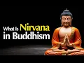 What is Nirvana in Buddhism Explained Simply