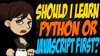 Should I Learn Python or JavaScript First