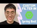 Spring Boot Tutorial 2020 Add a new custom filter in Spring Boot