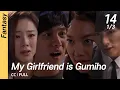 Download Lagu [CC/FULL] My Girlfriend is Gumiho EP14 (1/3) | 내여자친구는구미호