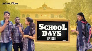 school days episode 1 ashok vibes telugu comedy short film shortfilm