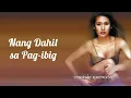 Lagu Nang Dahil Sa Pag-Ibig - Tootsie Guevarra (Lyrics)