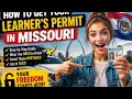 How to get your learner s permit in Missouri
