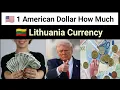 Convert American Dollar to Lithuania Currency 1 United States Dollar How Much Lithuania Money Rate