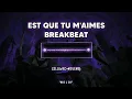 Download Lagu DJ Est Que Tu M'aimes Breakbeat (slowed+reverb)