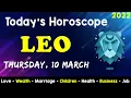 Aj Ka Din Kaisa Rahe Ga Leo Daily Horoscope Horoscope Today Aj Ka Din 10 March 2022