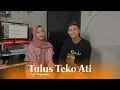 Lagu Tulus Teko Ati - Virnanda FT Ifa Sayyidah