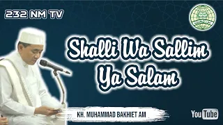 Download SHALLI WA SALLIM YA SALAM | KH. MUHAMMAD BAKHIET AM MP3