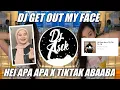 Download Lagu DJ GET OUT MY FACE TIKTOK HEI APA APA X TIKTAK TIKTOK VIRAL REMIX FULL BASS TERBARU 2022