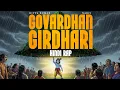 Download Lagu Govardhan Girdhari | Divya Kumar | Narci | Krishna Janmashtami Special | Hindi Rap Song