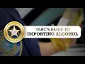 TABC s Guide to Importing Alcohol into Texas