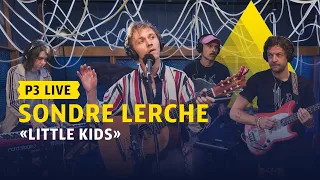 P3 LIVE: Sondre Lerche - «Little Kids»
