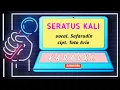 Download Lagu SERATUS KALI KARAOKE ORIGINAL DANGDUT LAWAS SAFARUDIN (full hd + lirik) NO VOCAL
