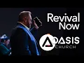 Revival NOW at Oasis Church