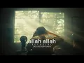 Lagu ALLAH ALLAH | Relaxing Nasheed | Salahuddin Sakib